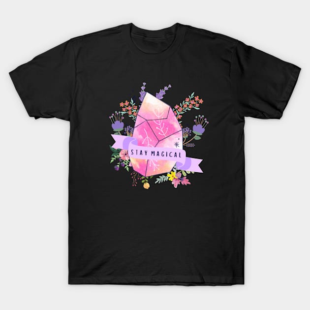 Stay Magical Pink Crystal T-Shirt by purple moth designs